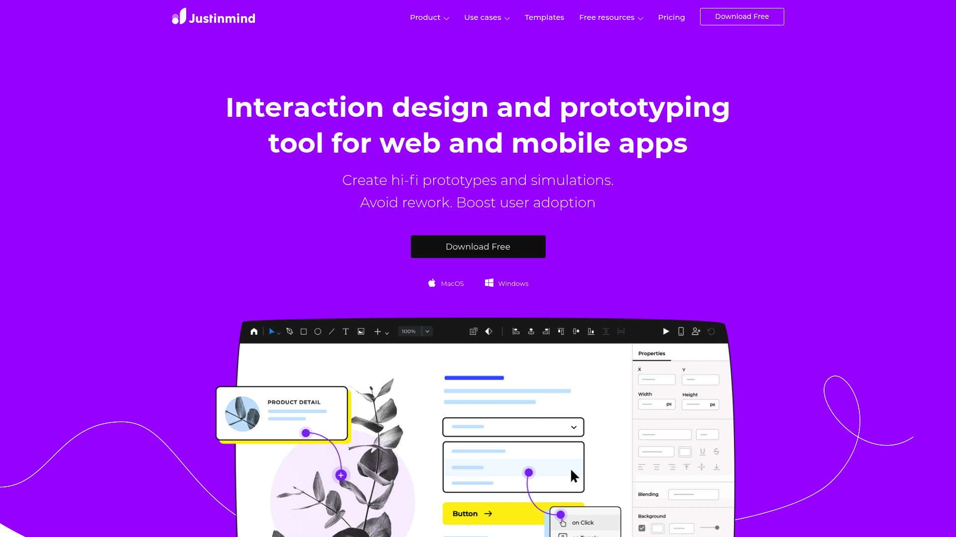 <h2>Prototyping tool for web and mobile apps with logic and real data simulation.</h2><hr><h3><strong>1. Overview</strong></h3><p>Justinmind is a desktop and web-based prototyping tool for designing fully interactive wireframes and high-fidelity app prototypes. It allows designers to build logic-based flows with conditions, variables, and real data simulation. The platform supports responsive design, reusable components, and seamless collaboration. Ideal for UX professionals who need precise control over user interaction, Justinmind is especially suited for complex app experiences and enterprise-level prototypes.</p><hr><h3><strong>2. Key Features</strong></h3><ul><li><p><strong>Advanced interactions</strong> – build interactions using events, conditions, and variables</p></li><li><p><strong>Responsive design</strong> – create prototypes that adapt to screen sizes</p></li><li><p><strong>Data simulation</strong> – simulate real data with editable data grids and lists</p></li><li><p><strong>UI kits and templates</strong> – access libraries for Android, iOS, and web components</p></li><li><p><strong>Team collaboration</strong> – share prototypes, get feedback, and manage versions</p></li><li><p><strong>Developer handoff</strong> – export specs and assets for implementation</p></li><li><p><strong>Sketch and Figma import</strong> – use existing designs as a starting point</p></li><li><p><strong>Design system support</strong> – manage UI components and style guides</p></li><li><p><strong>Web and desktop access</strong> – work online or offline on any OS</p></li><li><p><strong>User testing integration</strong> – test prototypes with real users</p></li></ul><hr><h3><strong>3. Type / Platform / Pricing / Integrations</strong></h3><ul><li><p><strong>Type:</strong><br><code>Prototyping</code>, <code>UI Design</code>, <code>Workflow Boosters</code>, <code>UX Research</code><br>Justinmind supports advanced prototyping workflows with conditional logic, responsive layouts, and design-to-development handoff.</p></li><li><p><strong>Platform:</strong><br><code>Web</code>, <code>Windows</code>, <code>macOS</code><br>Justinmind is available as a desktop app and through a web browser.</p></li><li><p><strong>Pricing:</strong><br>• <strong>Free Plan</strong> – unlimited viewers, 1 active prototype, basic features<br>• <strong>Professional Plan</strong> – $19/month per user (billed annually), full interaction features<br>• <strong>Enterprise Plan</strong> – custom pricing, includes SSO, advanced controls, and user testing<br><strong>Free Trial available</strong> on all paid plans</p></li><li><p><strong>Integrations:</strong><br>• <code>Figma</code>, <code>Sketch</code>, <code>Adobe XD</code>, <code>API Available</code><br>• Productivity &amp; Collaboration: Jira, Azure DevOps, Atlassian Confluence<br>• User Testing: Hotjar, UserTesting<br>• API Access: Available</p></li></ul><hr><h3><strong>4. Best For</strong></h3><ul><li><p>UX designers building logic-based web and mobile app prototypes</p></li><li><p>Product teams simulating real data in wireframes</p></li><li><p>Enterprises managing collaborative prototyping workflows</p></li><li><p>Agencies designing interactive app experiences</p></li></ul><hr>